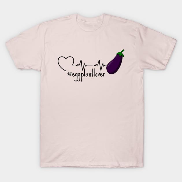 Eggplant in A Heartbeat T-Shirt by DesignArchitect